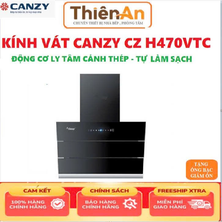Hút Mùi Canzy Cz H470VTC Vẫy tay bật tắt Mở Tự Động Có Hẹn Giờ 1200m3/h HÚT KHÓI CHÍNH HÃNG ,hút khử mùi bảo hành 3 năm