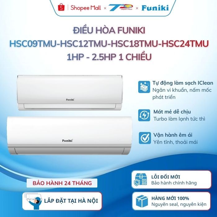 Điều hòa Funiki HSC09TMU-HSC12TMU-HSC18TMU-HSC24TMU (9000BTU-24000BTU) 1 chiều|Lđặt nội thành HN và 