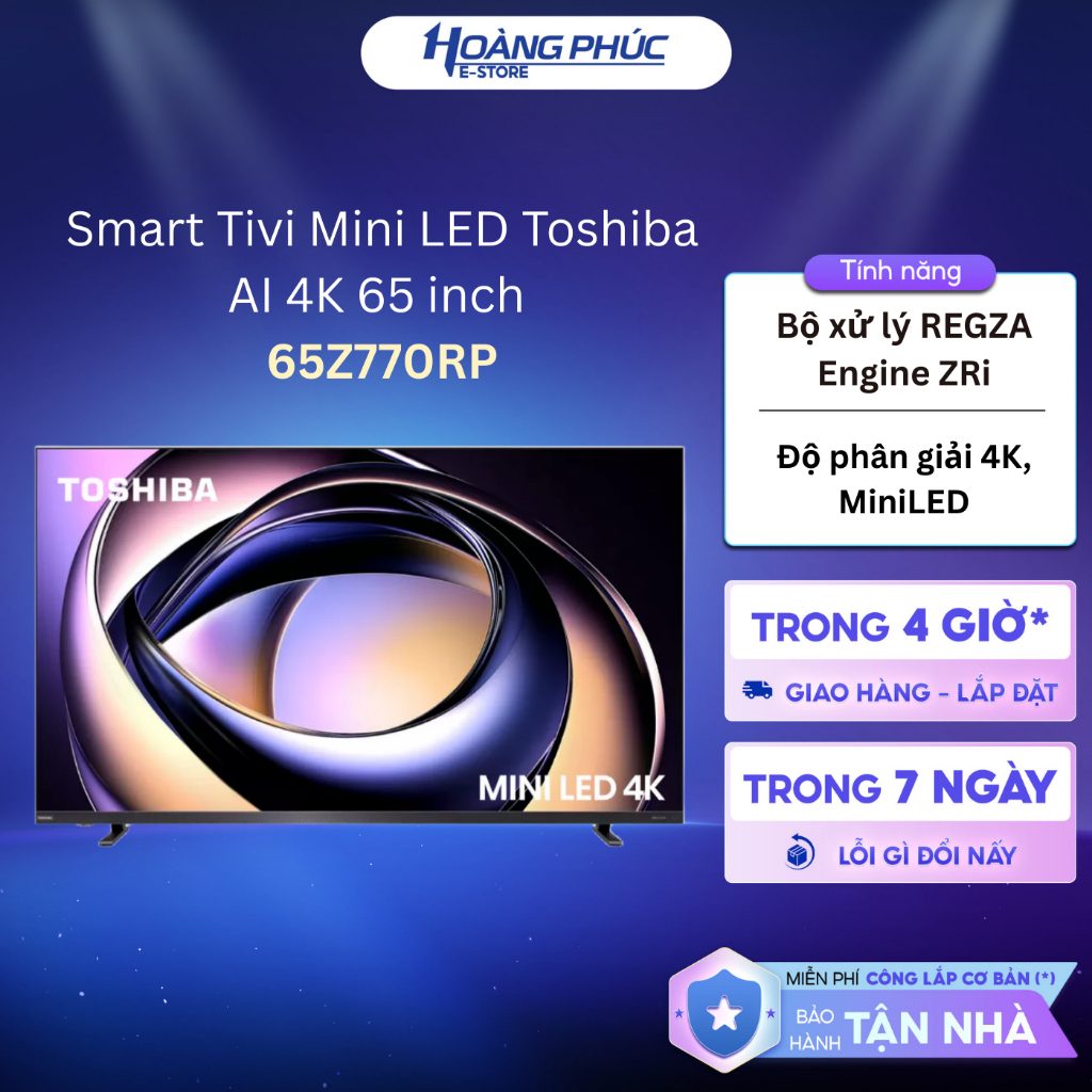 65Z770RP | 75Z770RP - Smart Tivi Mini LED Toshiba AI 4K {Ship HCM 0Đ}