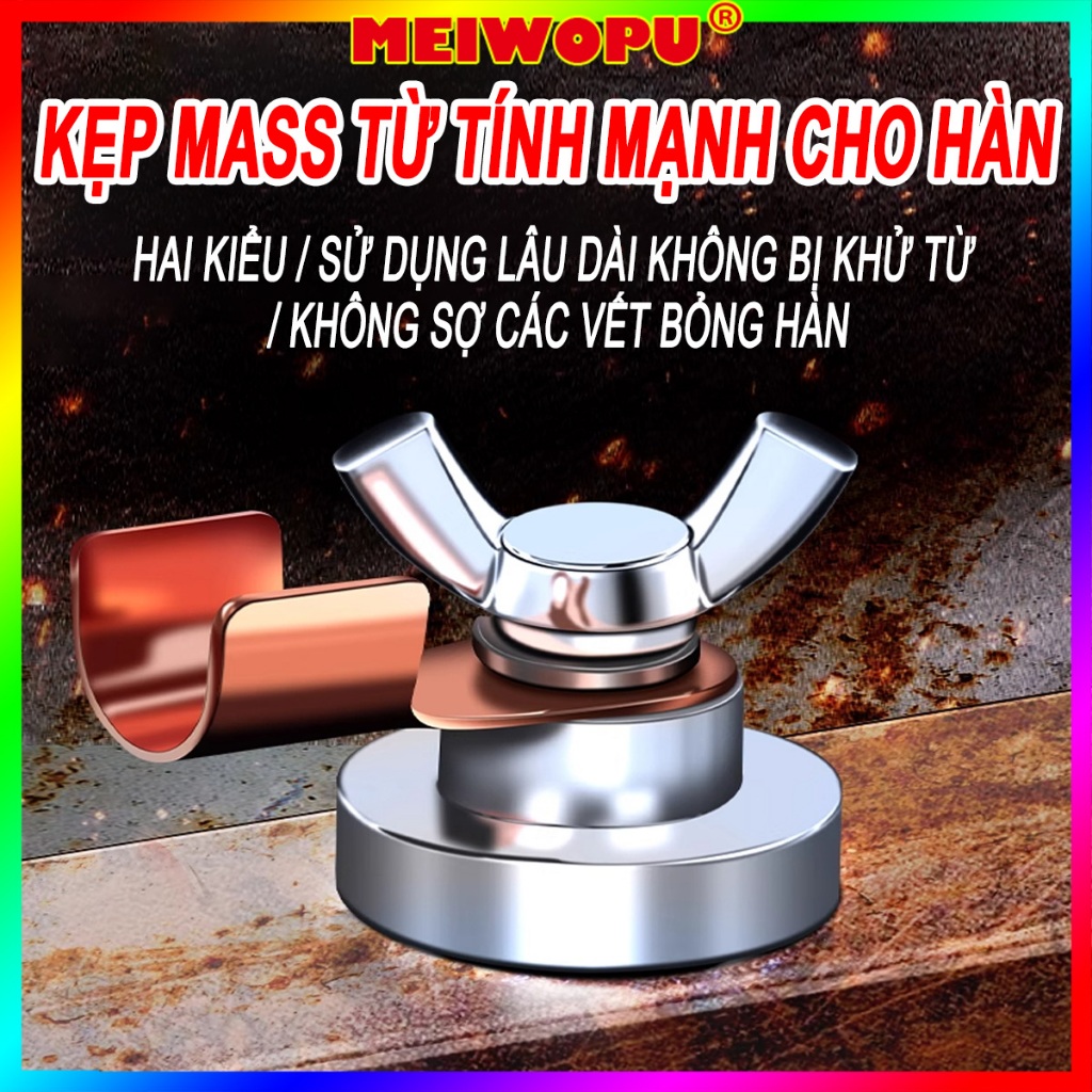 Nam châm hàn siêu từ, kẹp tiếp đất máy hàn, dụng cụ hàn tay, dây mass máy hàn chống cháy, kẹp nối đất chắc chắn