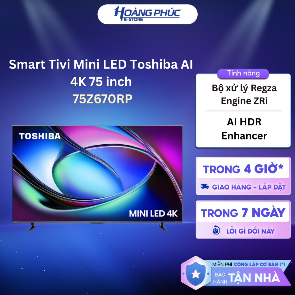 Smart Tivi Mini LED Toshiba AI 4K 75 Inch 75Z670RP {Ship HCM 0Đ}