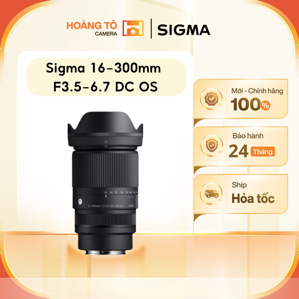 Ống kính Sigma 16-300mm F3.5-6.7 DC OS for Sony / Fujifilm / Canon RF  | Mới Chính Hãng