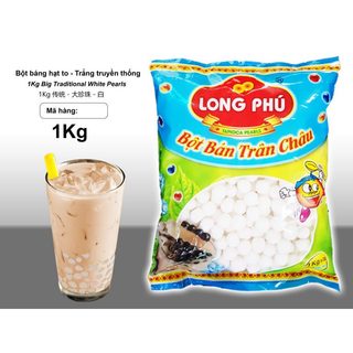  Bột Báng Trân Châu LONG PHÚ gói 1kg - Topping, Nguyên Liệu Trà Sữa, Chè.