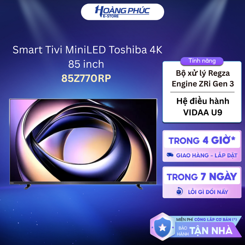Smart Tivi MiniLED Toshiba 4K 85 inch 85Z770RP {Ship HCM 0Đ}