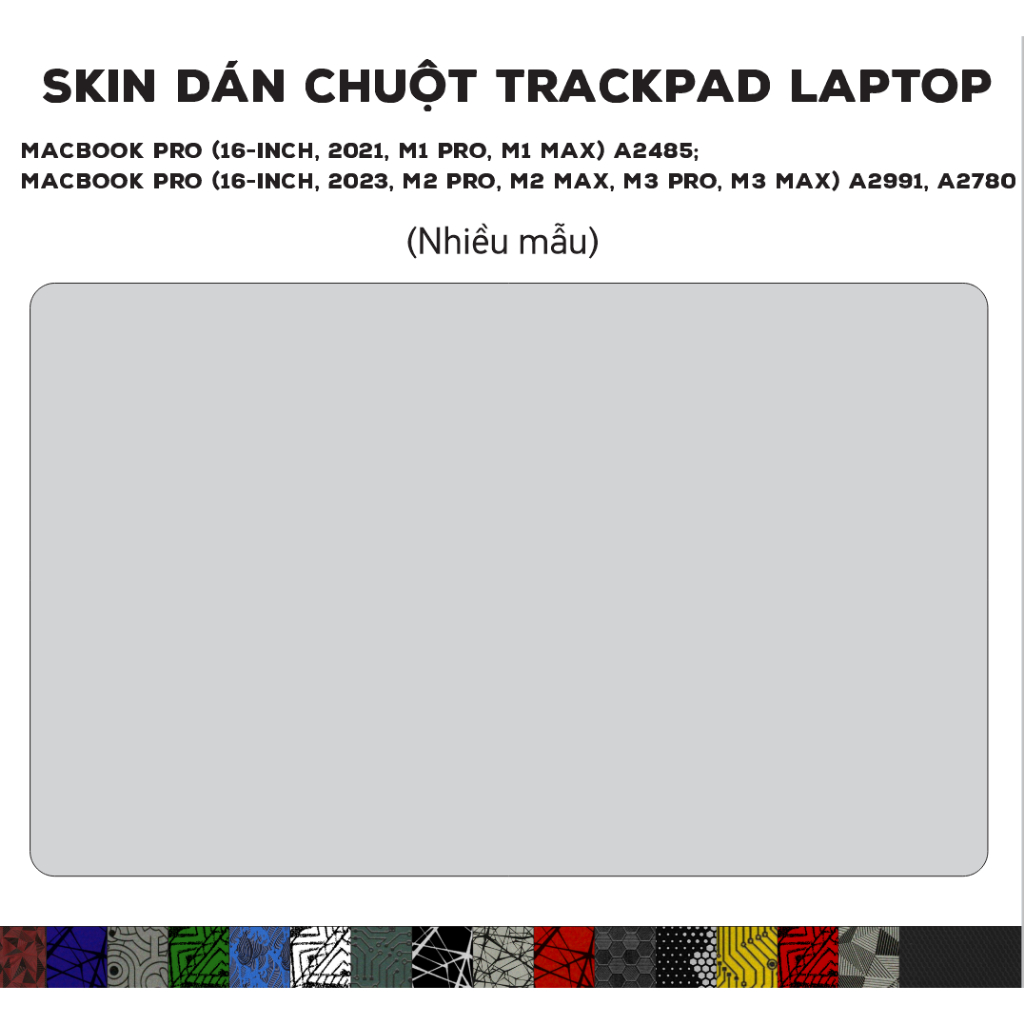 Tấm dán Trackpad cho Macbook Pro (16-inch, 2021, M1 Pro, M1 Max) A2485;  MacBook Pro (16-inch, 2023,