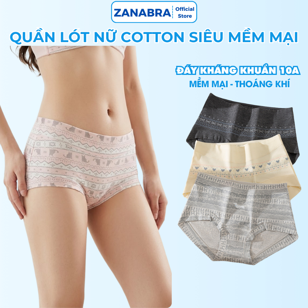 [ Mẫu Mới ] Quần lót nữ cotton nguyên chất co giãn mềm mại, Quần chip nữ đáy kháng khuẩn 10A ZANABRA