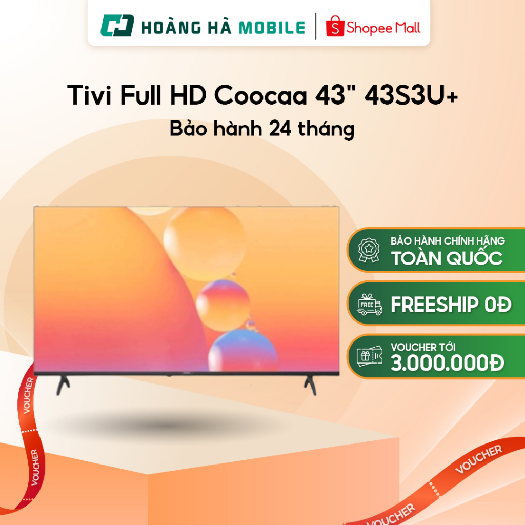 Tivi thông minh Smart Tivi Full HD Coocaa 43 inch 43S3U+ - Chính hãng