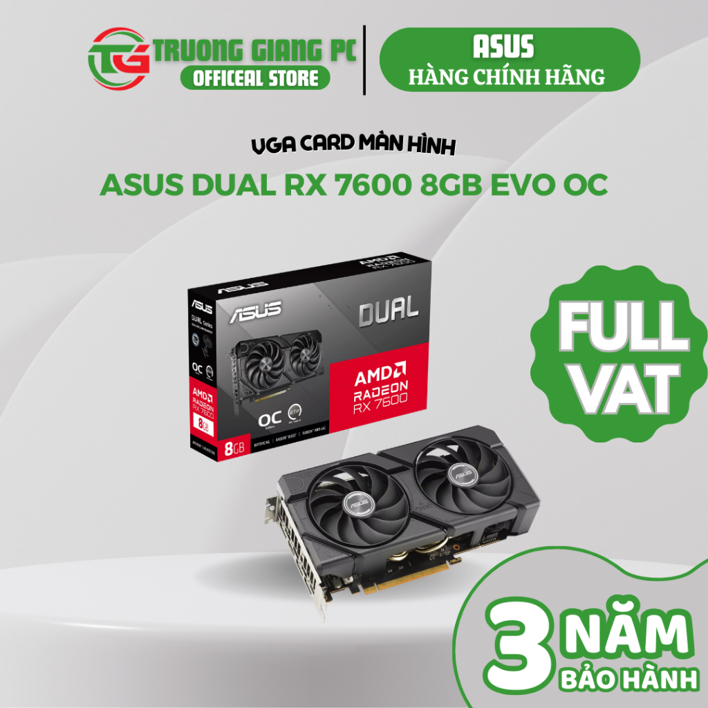 [SẢN PHẨM FULL VAT] VGA Card màn hình Asus Dual RX 7600 8GB EVO OC - BẢO HÀNH CHÍNH HÃNG 36 THÁNG