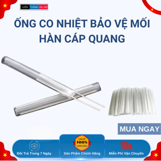 Ống Co Nhiệt Bảo Vệ Mối Hàn Cáp Quang 60mm – Đủ Size To & Nhỏ