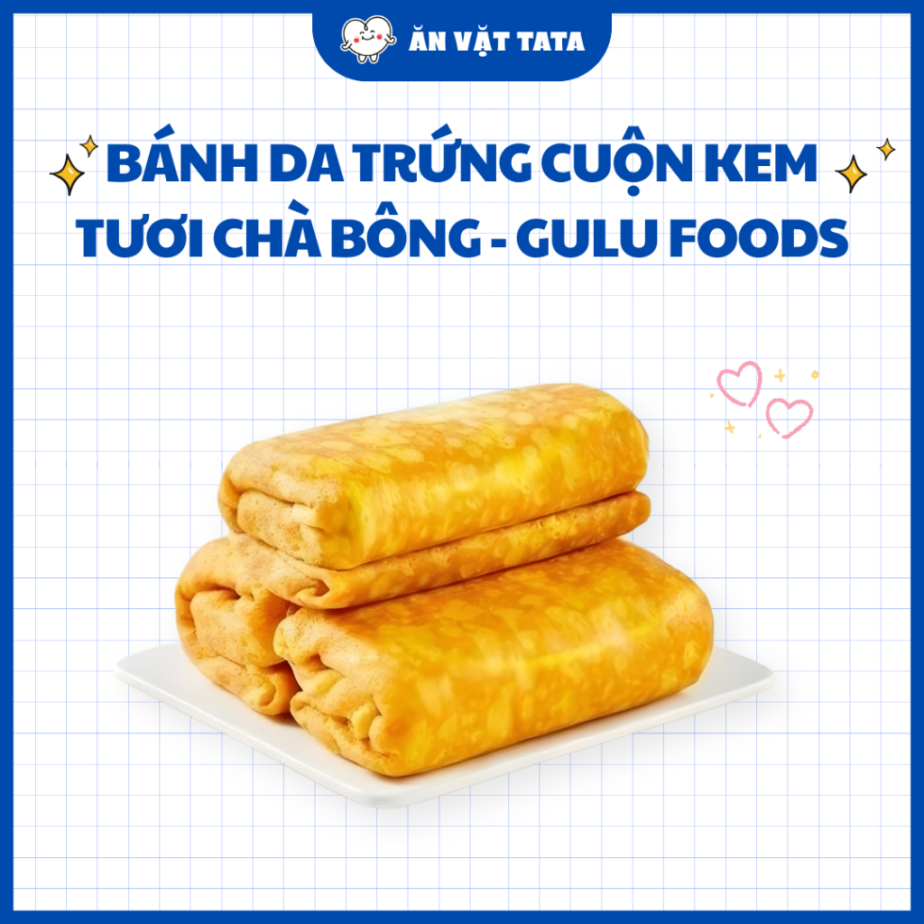 Bánh Da Trứng Cuộn Kem Tươi Chà Bông GULU FOODS, Mềm Mịn, Béo Thơm Khó Cưỡng