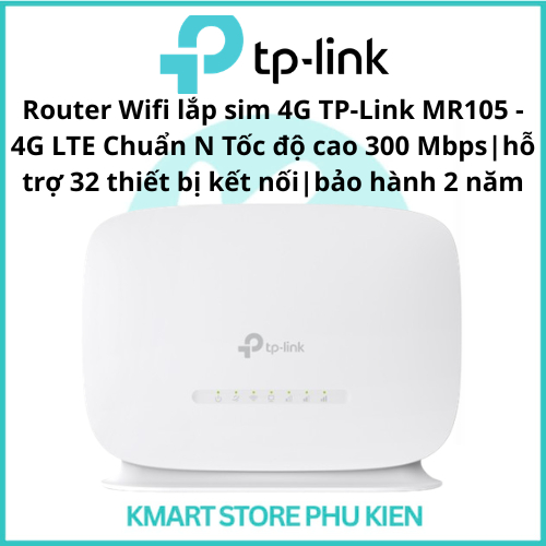Router Wifi lắp sim 4G TP-Link MR105 - 4G LTE Chuẩn N Tốc độ cao 300 Mbps|hỗ trợ 32 thiết bị kết nối