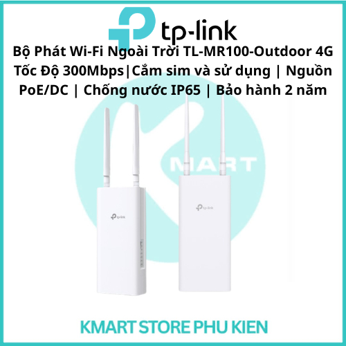 Bộ Phát Wi-Fi Ngoài Trời TL-MR100-Outdoor 4G Tốc Độ 300Mbps|Cắm sim và sử dụng | Nguồn PoE/DC | Chốn