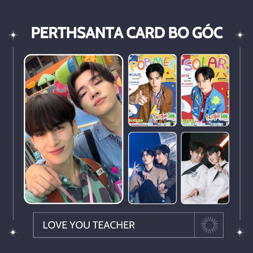 PerthSanta set 8 tấm bo góc cặp đôi BL Thái Lan GMM phim LOVE YOU TEACHER -  perfect 10 liners có in