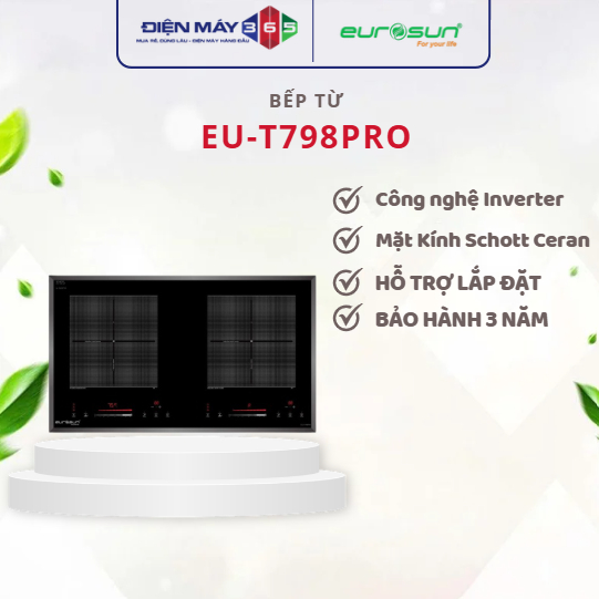 Bếp từ đôi Eurosun EU-T798Pro - Cảm Ứng Thông Minh, Nấu Siêu Nhanh