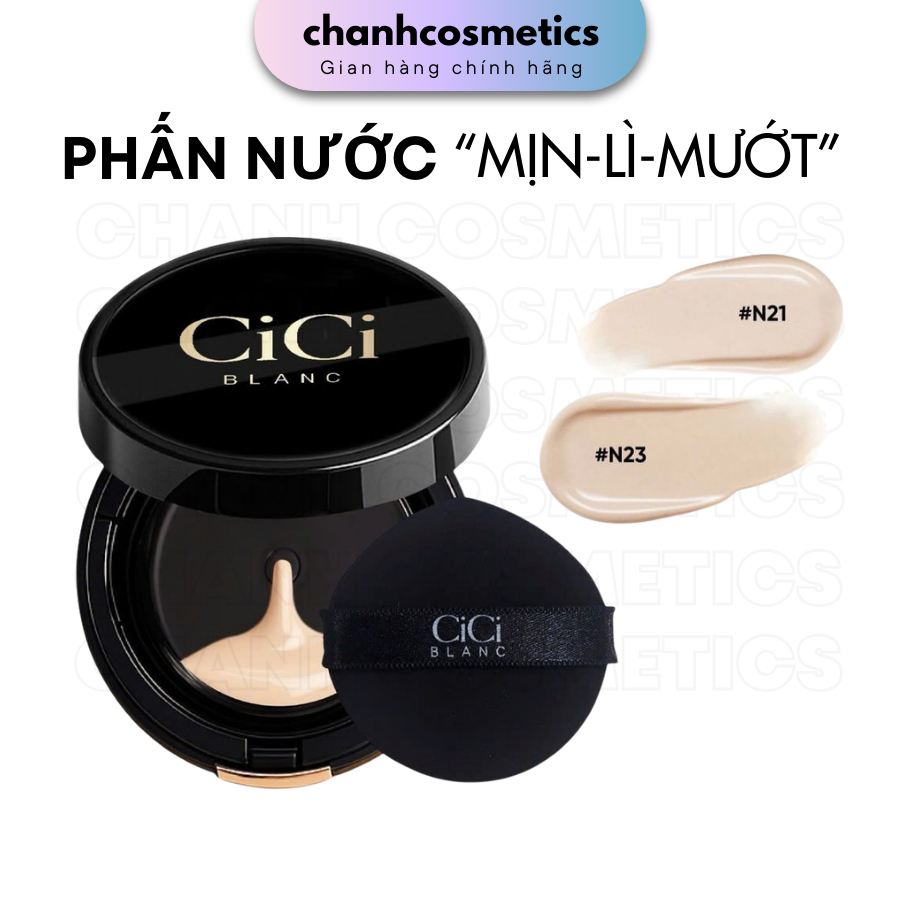 [HÀNG CHÍNH HÃNG] Cushion CiCi Blanc Che Phủ Tự Nhiên, Lớp Nền Căng Mướt, Không Gây Bí Da 15g CHANH 