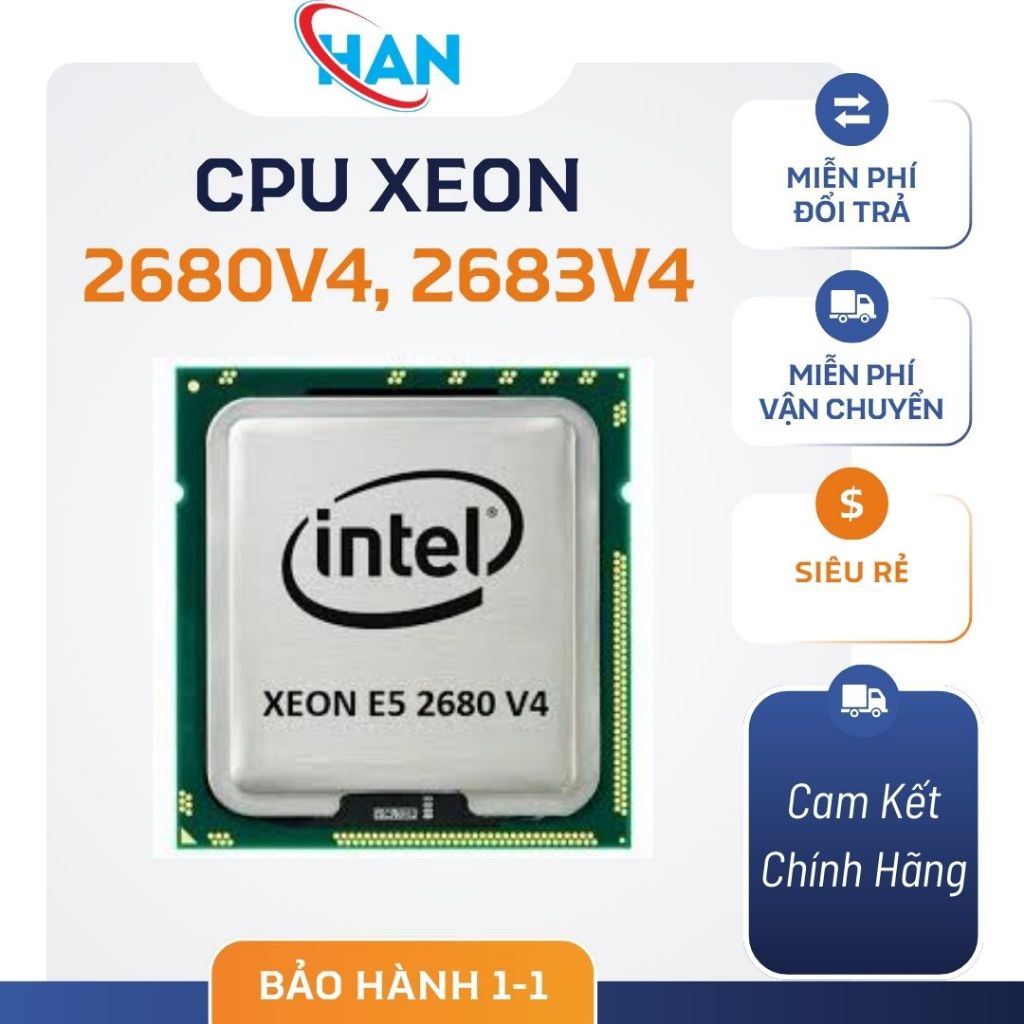 CPU Core Xeon E5 2680v4, 2683v4, 2686v4 chạy xeon X99 ngon đẹp bền
