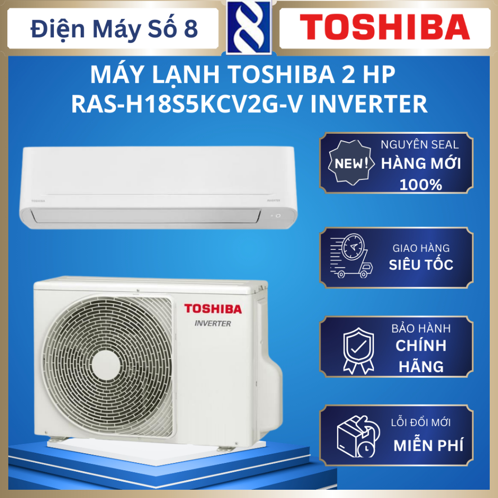 Máy lạnh Toshiba RAS-H18S5KCV2G-V Inverter 2 HP