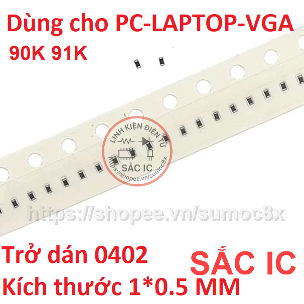 Trở dán 0402 trị số trong 90K 91K