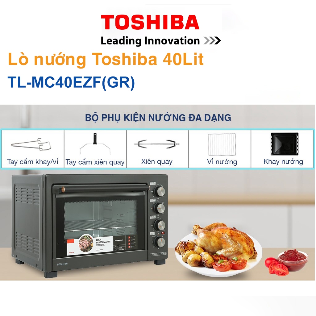 LÒ NƯỚNG THÙNG Toshiba TL-MC40EZF(GR) – 40L, 1800W, QUẠT ĐỐI LƯU, XIÊN QUAY, NƯỚNG NGON CHUẨN NHÀ HÀNG | BigBuy360 - bigbuy360.vn