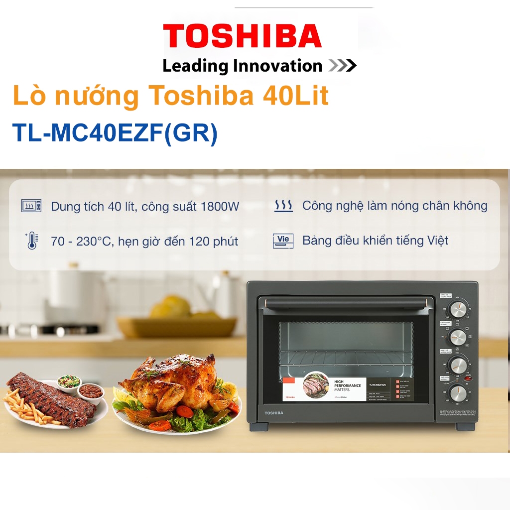 LÒ NƯỚNG THÙNG Toshiba TL-MC40EZF(GR) – 40L, 1800W, QUẠT ĐỐI LƯU, XIÊN QUAY, NƯỚNG NGON CHUẨN NHÀ HÀNG | BigBuy360 - bigbuy360.vn