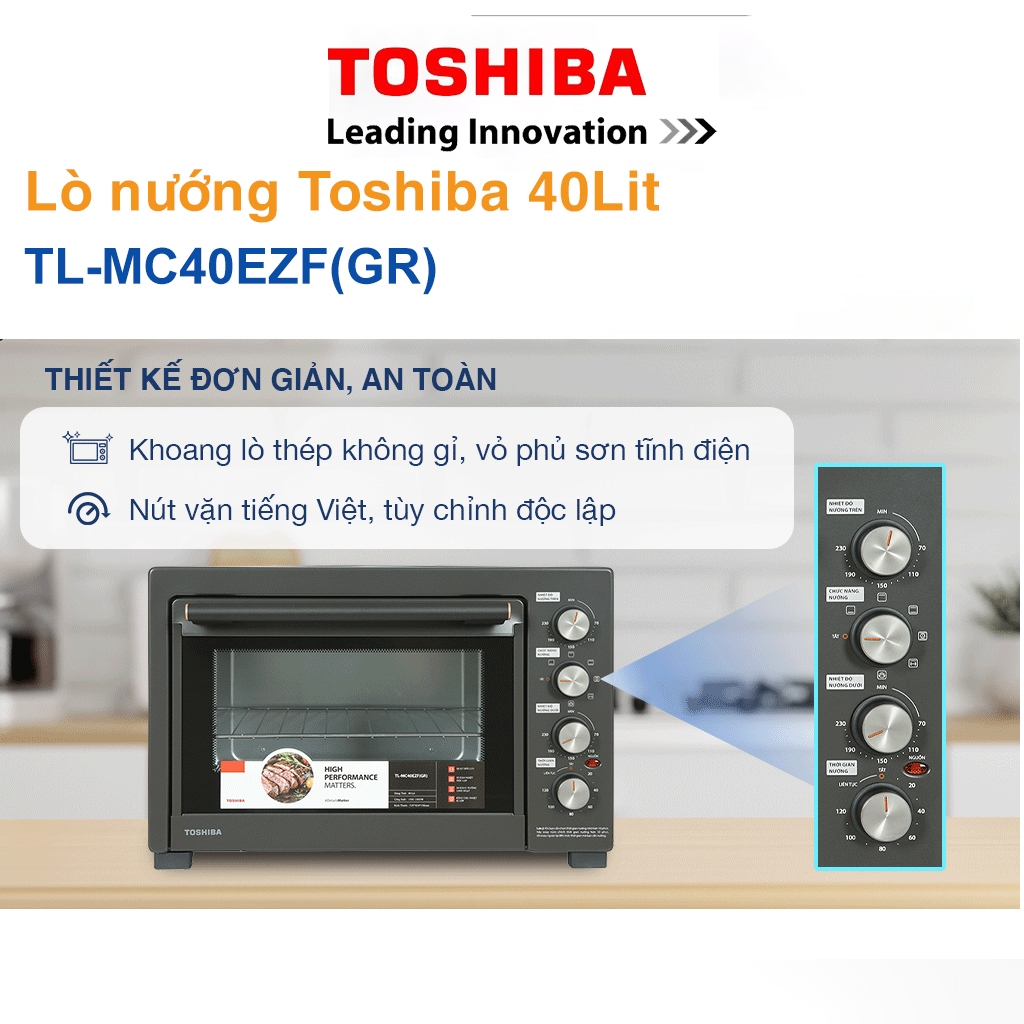LÒ NƯỚNG THÙNG Toshiba TL-MC40EZF(GR) – 40L, 1800W, QUẠT ĐỐI LƯU, XIÊN QUAY, NƯỚNG NGON CHUẨN NHÀ HÀNG | BigBuy360 - bigbuy360.vn