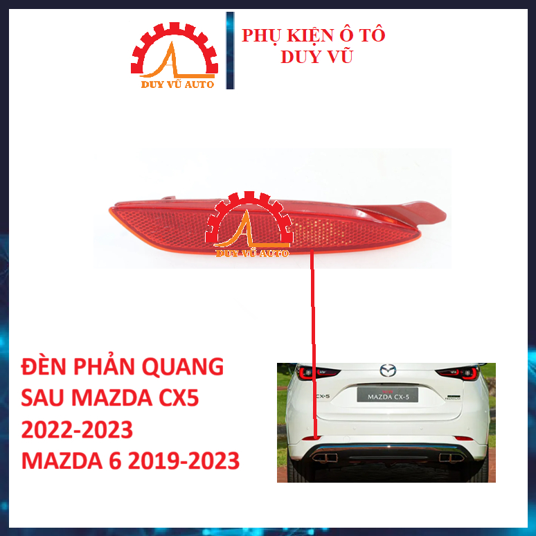 CX5 2022-2023 ĐÈN PHẢN QUANG SAU MAZDA CX5 2022 2023 MAZDA 6 ĐỜI 2019-2023