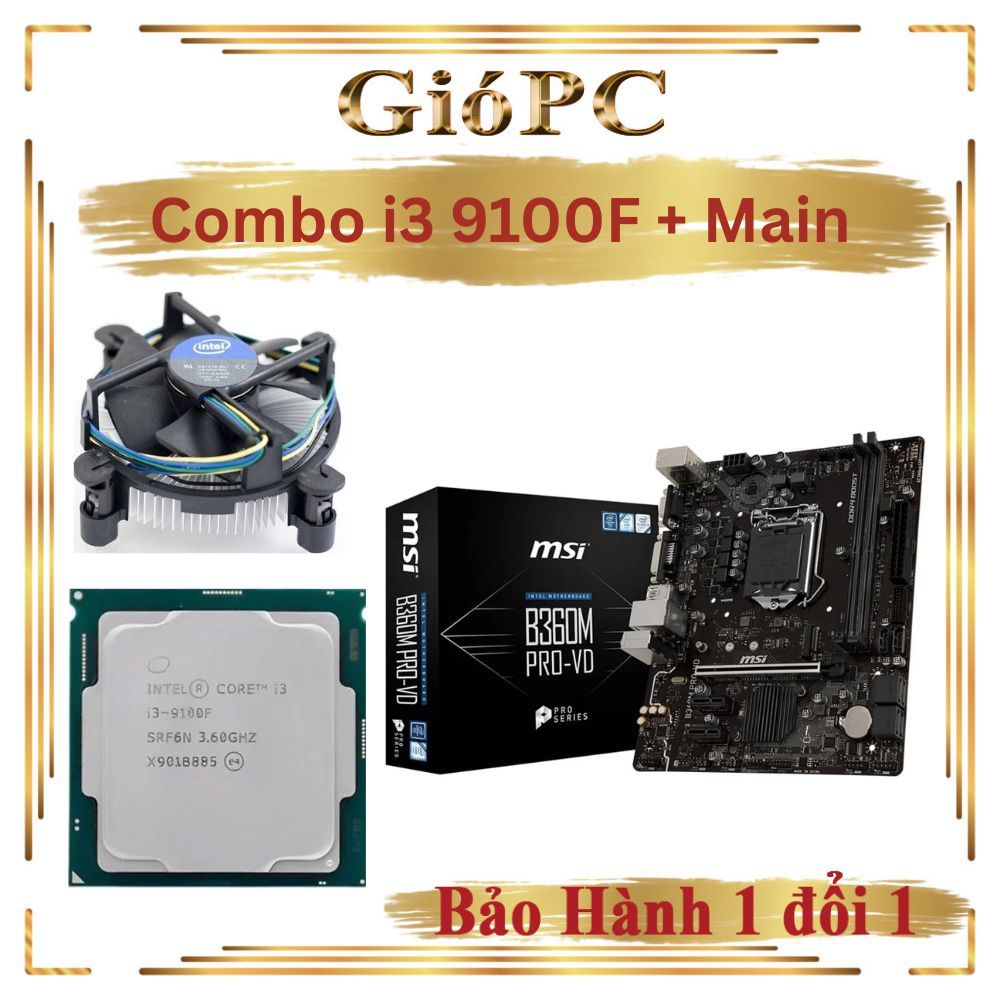 Combo i3 đời 9th i3 9100F chạy cùng với H310,B365 loại 2 khe ram bền lành