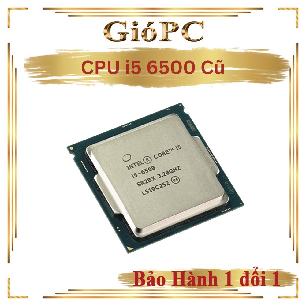 CPU i5 6500, 6600 chạy main H110 socket LGA 1151