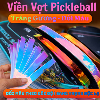 Viền vợt pickleball tráng gương độc lạ - thay đổi theo góc nhìn - bảo vệ cạnh vợt