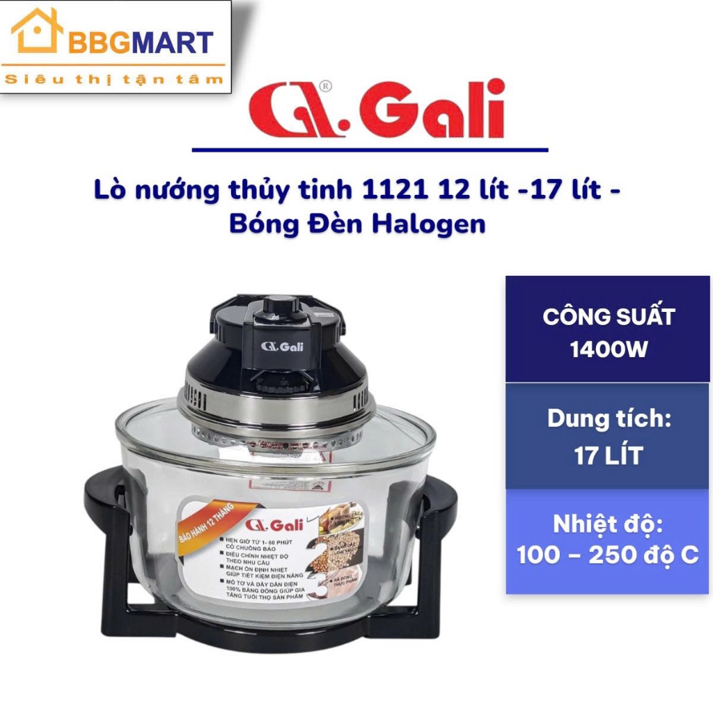 Lò nướng thủy tinh Gali GL-1121 II KHALUCK HOME KL-658H 12 lít -17 lít 1300W Bóng Đèn Halogen