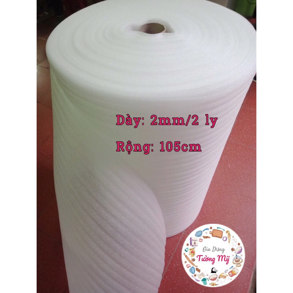 5m/ 10m mút xốp PE Foam gói hàng dày 2mm/ 2 ly