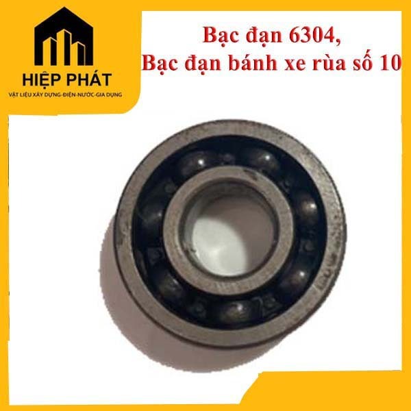 Bạc đạn 6304, bạc đạn bánh xe rùa số 10, Bạc Đạn 6304 – Bạc Đạn Bánh Xe Rùa Số 10 | Chạy Êm – Bền – 