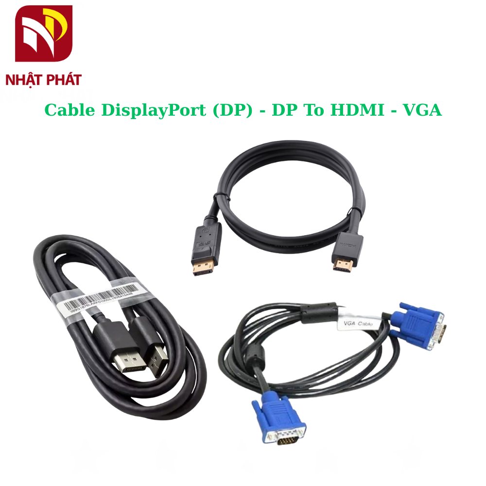 Cable DisplayPort (DP), DisplayPort To HDMI, Cable VGA/ DVI zin new, chính hãng