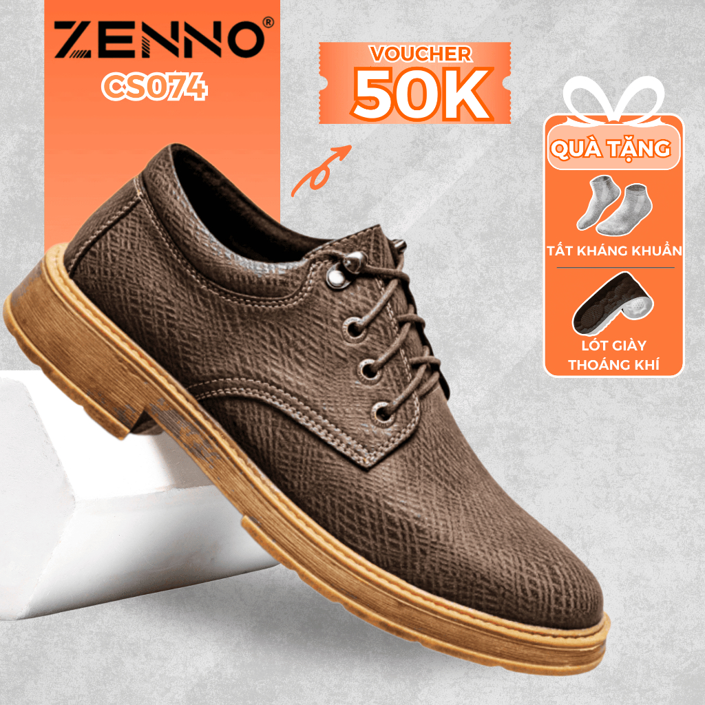 Giày Da Nam Cao Cấp Đốc Tờ ZENNO CS074 Da Cao Cấp Đế Cao Su Nguyên Khối Êm Chân Thoải Mái Trẻ Trung