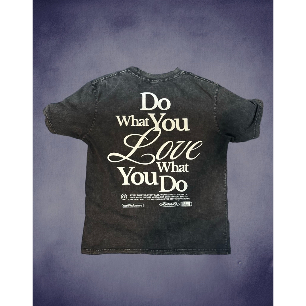 “Do What You Love, Love What You Do” Tee