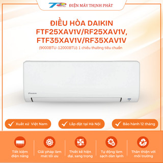 Điều Hòa Daikin FTF25XAV1V/RF25XAV1V; FTF35XAV1V/RF35XAV1V 9000-12000BTU 1 Chiều Tiêu Chuẩn