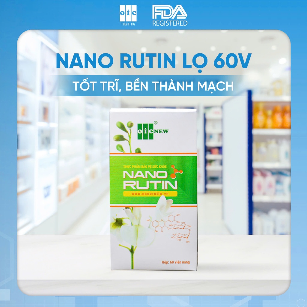 Nano Rutin OIC NEW hỗ trợ bệnh trĩ và suy giãn tĩnh mạch hộp 60 viên