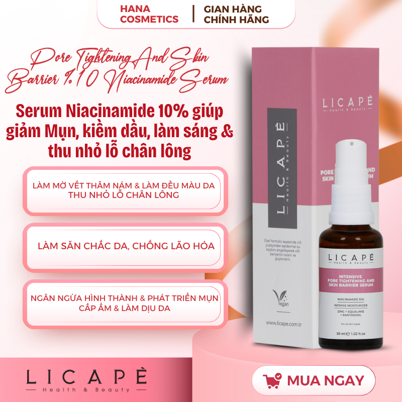 [HÀNG CÔNG TY]  LICAPÈ  %10 NIACINAMIDE SERUM - Serum Niacinamide 10% giúp giảm Mụn, kiềm dầu