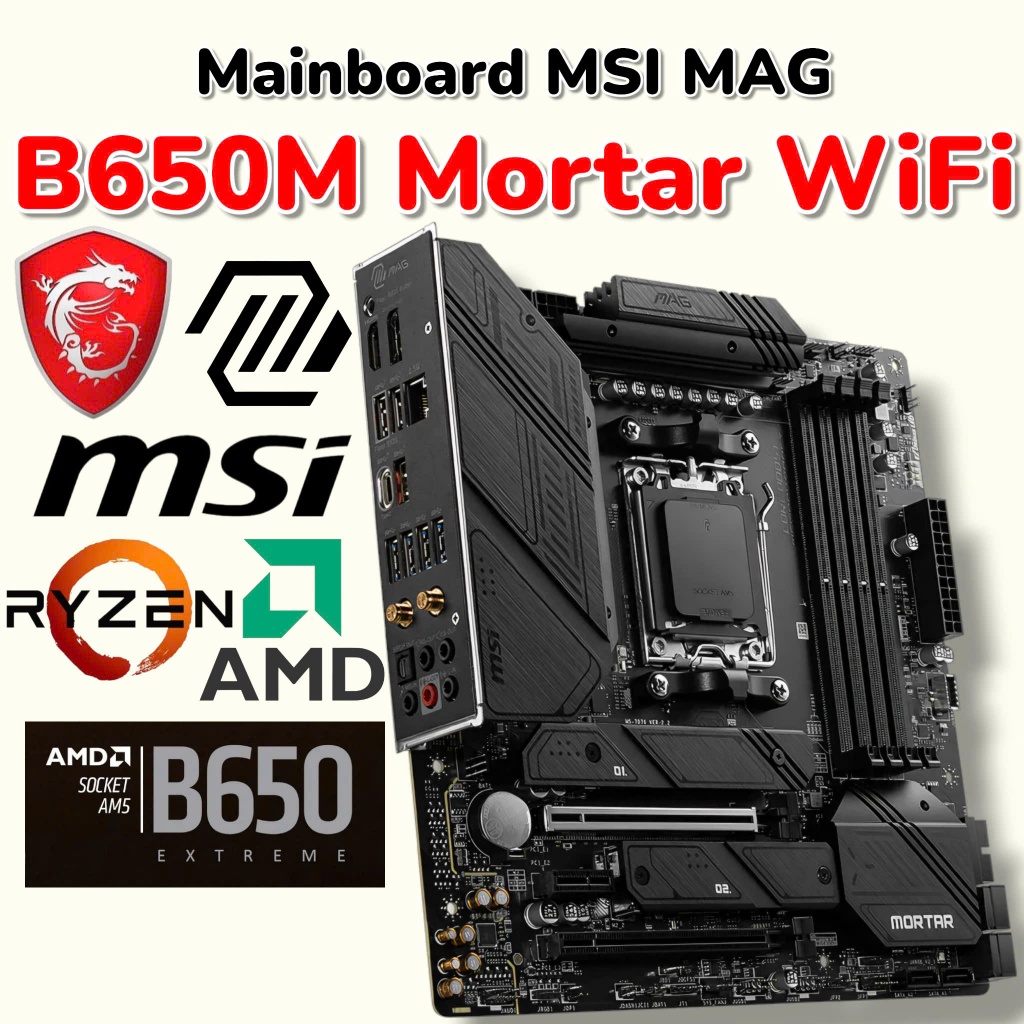 Mainboard MSI MAG B650M MORTAR WiFi - Rẻ Nhất Sàn - Bo Mạch Chủ - 2nd Đẹp 98%