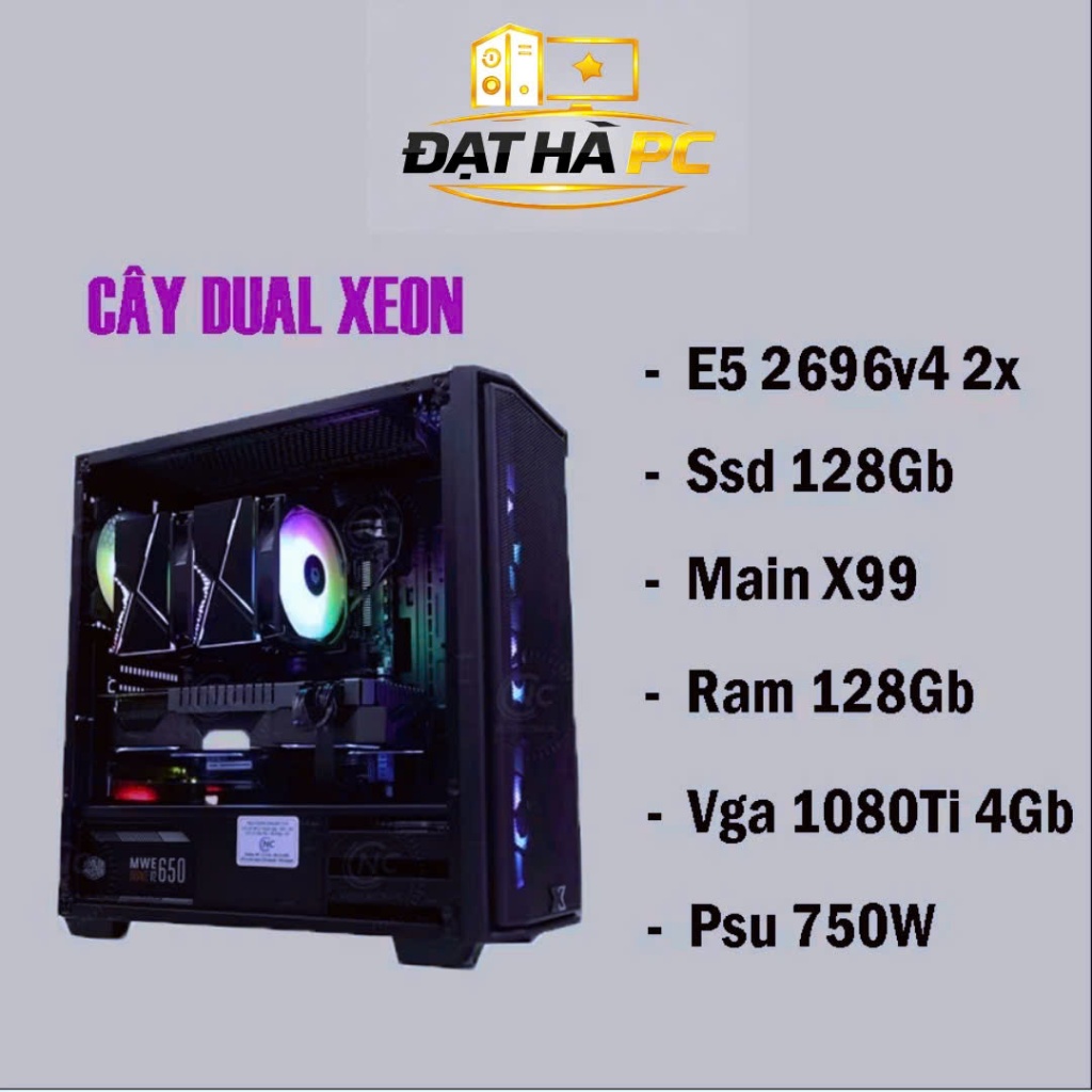 Bộ PC Dual Xeon E5 2696 v4 2X / 32GB / GTX 1080ti Super 4GB