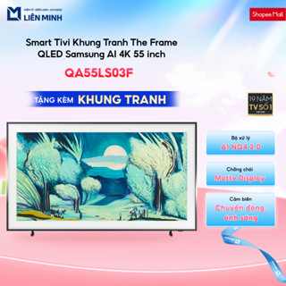QA75LS03F | QA65LS03F | QA55LS03F (Kèm khung tranh) - Smart Tivi Khung Tranh The Frame QLED Samsung AI 4K [SHIP 0Đ HCM]