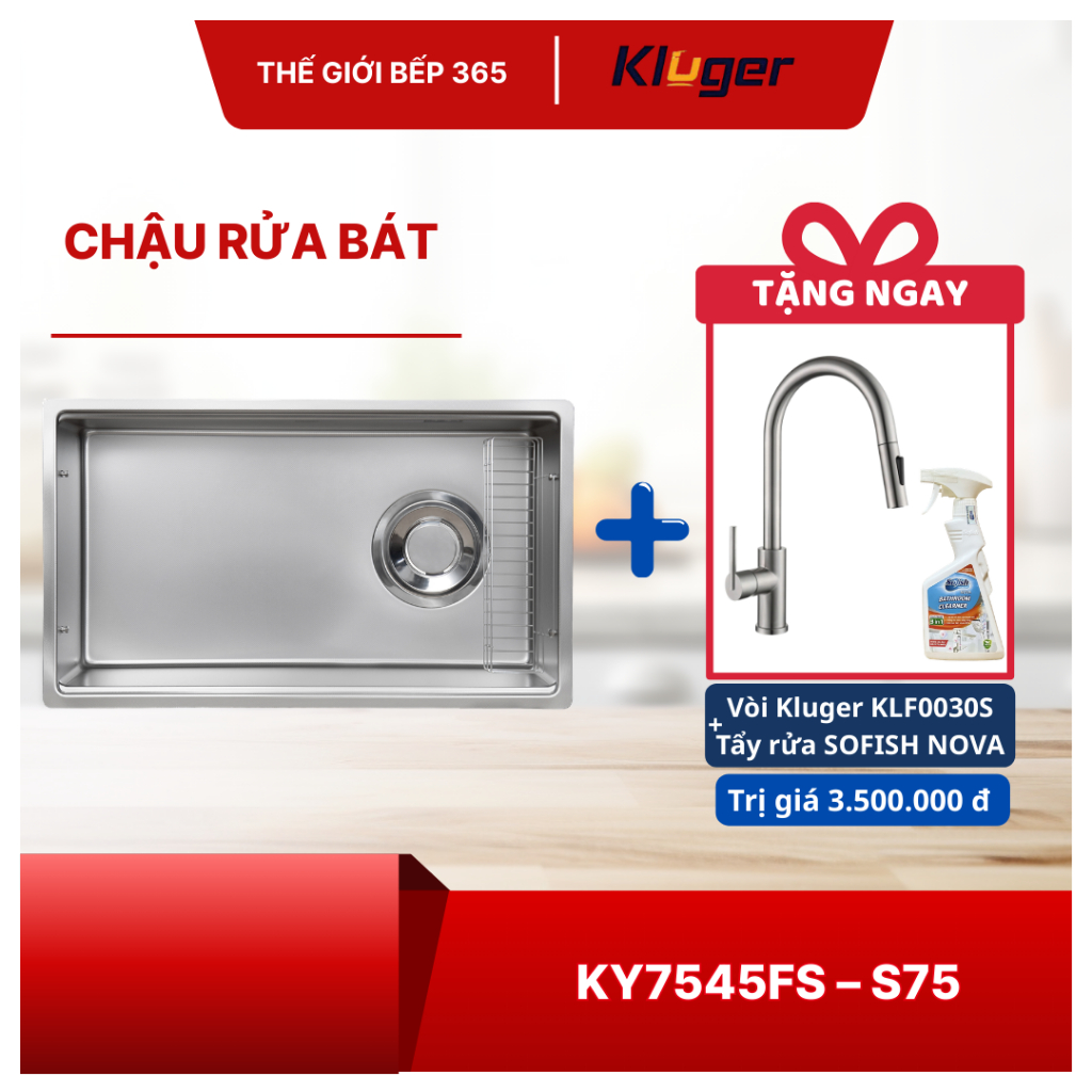 [TẶNG VÒI] Chậu rửa chén Kluger KY7545FS – S75 Basic  Bền Bỉ, Dễ Lắp Đặt, Sang Trọng