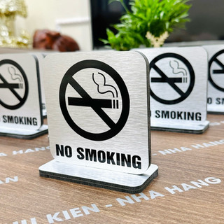 Biển không hút thuốc 2 mặt để bàn, biển no smoking, cấm hút thuốc cao cấp bằng ALU nhôm xước và inox 304 siêu bền