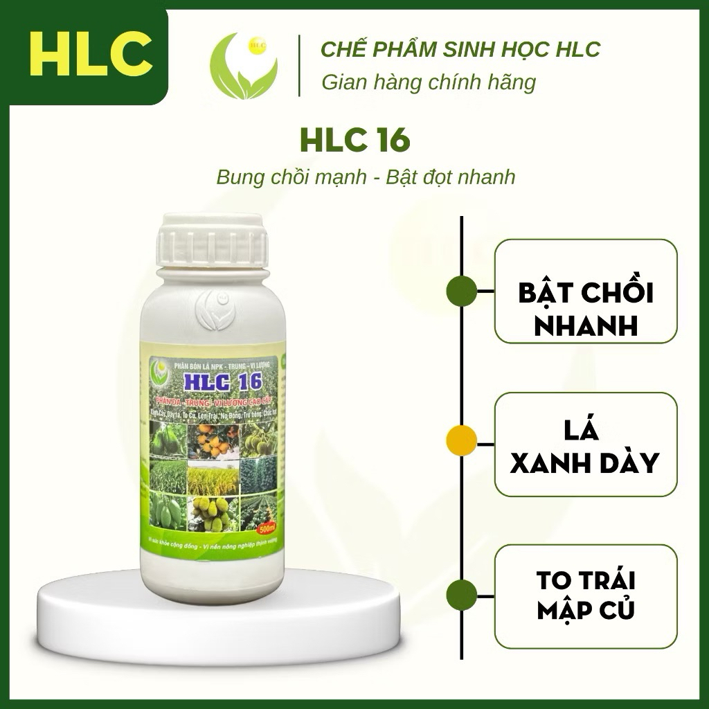 Hlc 16 bung chồi mạnh, xanh cây, dày lá chai 500ml - Hàng chính hãng