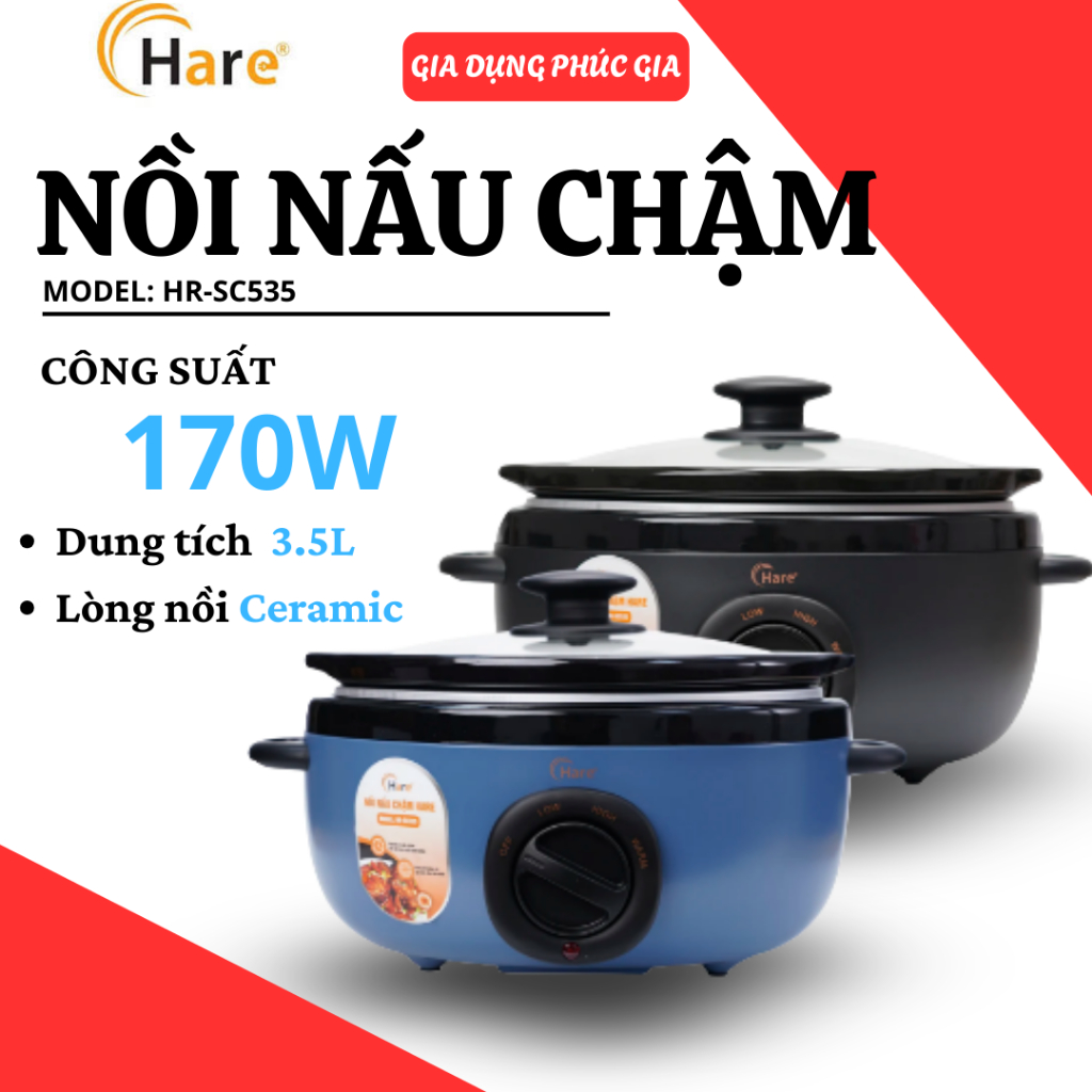 Nồi Nấu Chậm Hare HR-SC535 3.5L Công Suất 170W 3 Chế Độ Nấu Lòng Nồi Sứ, Bảo Hành 12 Tháng - Gia Dụng Phúc Gia
