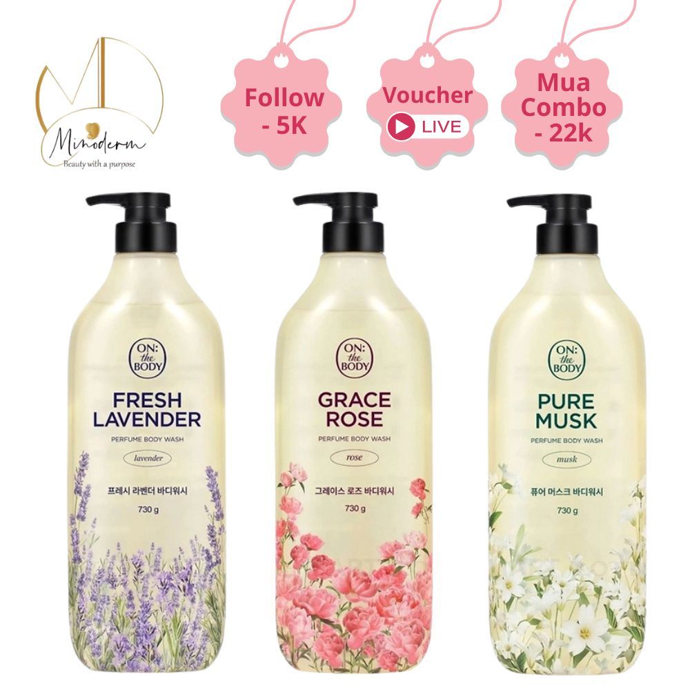 Sữa tắm On: The Body làm sạch,dưỡng ẩm và mang lại hương thơm nước hoa quyến rũ.