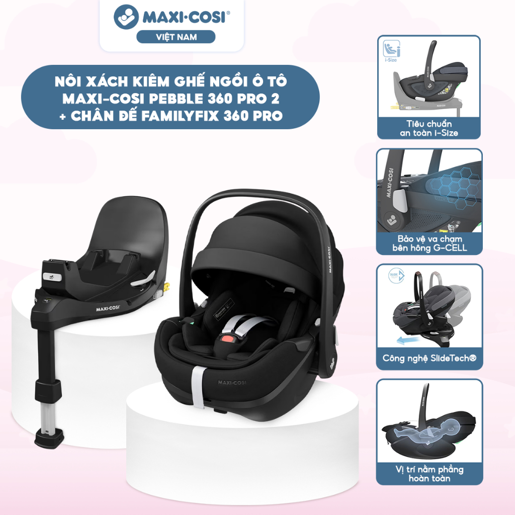 Nôi xách kiêm ghế ngồi ô tô Maxi-Cosi Pebble 360 Pro 2 + Chân đế ngồi ô tô Familyfix 360 Pro, Black