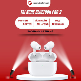 Tai nghe Không Dây Bluetooth Pro 2 Bản 8H Định Vị Đổi Tên Nghe Nhạc Dùng Cho Mọi Dòng Máy