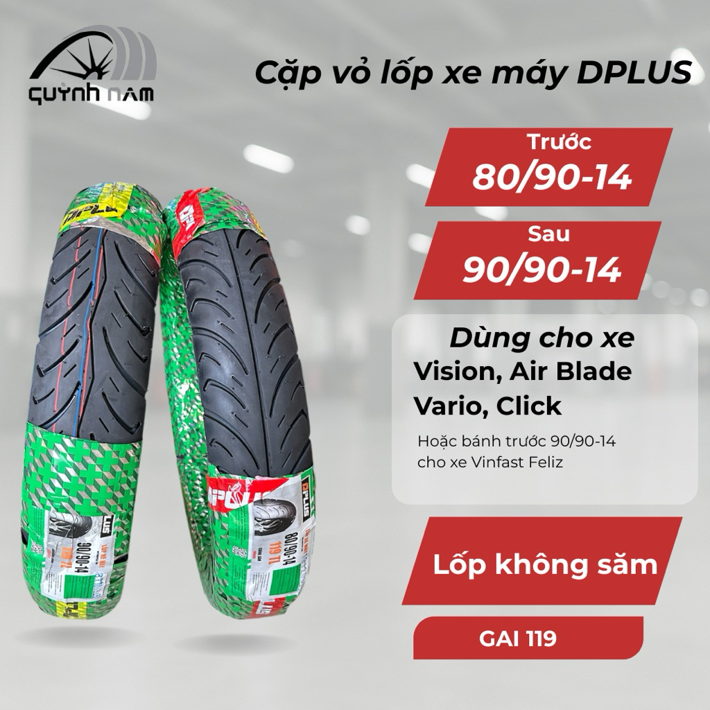 Cặp vỏ lốp không ruột DPLUS 80/90-14 và 90/90-14 gai 119, dùng cho Vision, Air Blade, Vario, Click