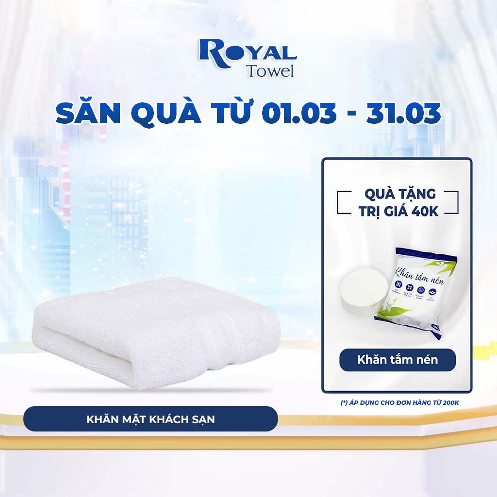 Khăn Mặt Khách Sạn Royal 30x50cm Với Sợi Bông 100% Cotton